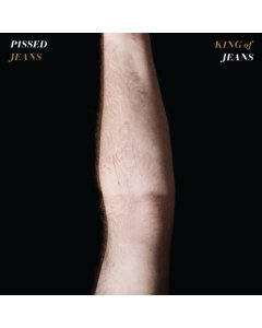 PISSED JEANS - KING OF JEANS (CLEAR VINYL)