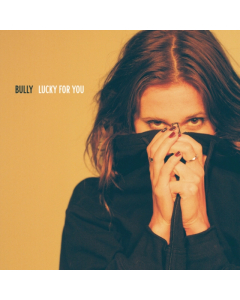 BULLY - LUCKY FOR YOU