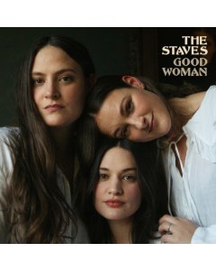STAVES - GOOD WOMAN