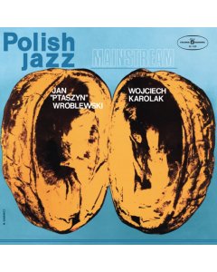 KAROLAK,WOJCIECH & JAN PTASZYN WROBLEWSKI - MAINSTREAM (BLUE VINYL) (I)