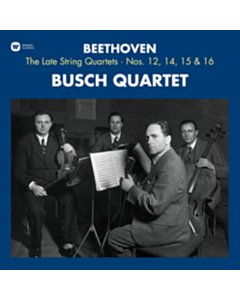 Busch Quartet - Beethoven: The Late String Quartets