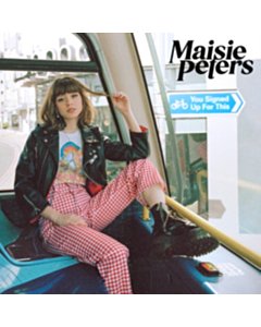 You Signed Up For This - Maisie Peters