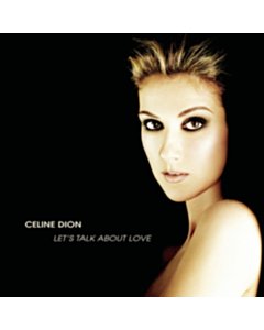 Let'S Talk About Love - Celine Dion