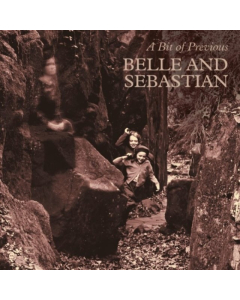 BELLE & SEBASTIAN - BIT OF PREVIOUS (I)