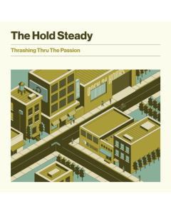 HOLD STEADY - THRASHING THRU THE PASSION