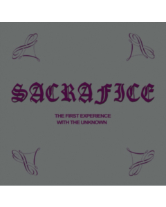 SACRAFICE - FIRST EXPERIENCE WITH THE UNKNOWN