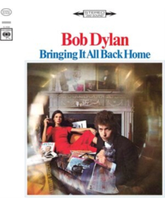 DYLAN,BOB - BRINGING IT ALL BACK HOME