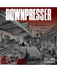 DOWNPRESSER - LONG GOODBYE