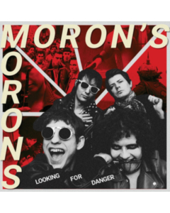 MORON'S MORONS - LOOKING OR DANGER