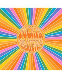 FUCKIN WHATEVER - FUCKIN WHATEVER (YELLOW WITH BLUE SPLATTER VINYL)