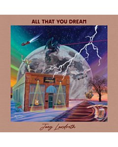 All That You Dream - Joey Landreth