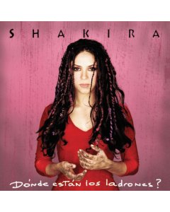 SHAKIRA - DONDE ESTAN LOS LADRONES