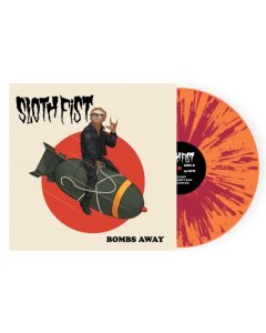 SLOTH FIST - BOMBS AWAY