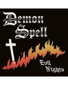 DEMON SPELL - EVIL NIGHTS (VINYL MINI)
