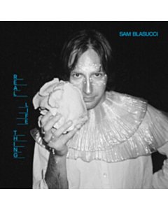 Real Life Thing - Sam Blasucci