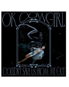Couldn'T Save Us From My Gut (Various Colors Vinyl) - Ok Cowgirl
