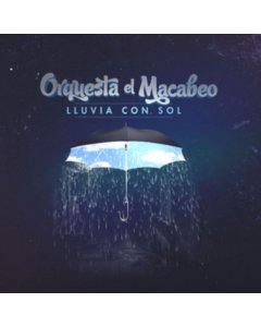 Orquesta El Macabeo - Lluvia Con Sol (Decimo Aniversario)