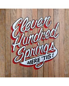 Here 'Tis - Eleven Hundred Springs
