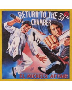 EL MICHELS AFFAIR - RETURN TO THE 37TH CHAMBER