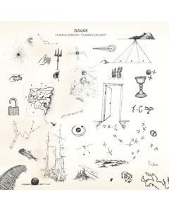 SAVAK - HUMAN ERROR / HUMAN DELIGHT