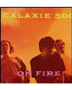 On Fire - Galaxie 500