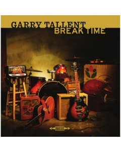 TALLENT,GARRY - BREAK TIME