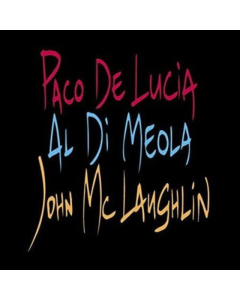 DE LUCIA,PACO; AL DI MEOLA; JOHN MCLAUGHLIN - GUITAR TRIO