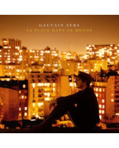 SERS,GAUVAIN - TA PLACE DANS CE MONDE