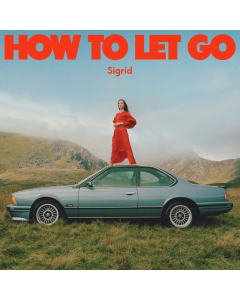 SIGRID - HOW TO LET GO