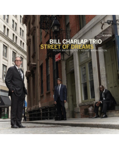 CHARLAP,BILL TRIO - STREET OF DREAMS