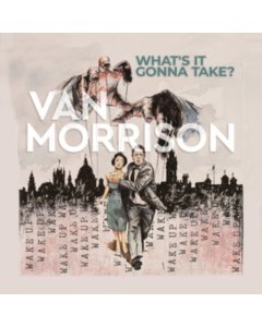 MORRISON,VAN - WHATÃ¢Â€Â™S IT GONNA TAKE? (DOVE GREY VINYL/2LP) (I)