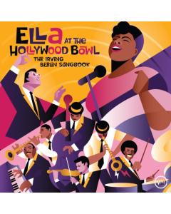 FITZGERALD,ELLA - ELLA AT THE HOLLYWOOD BOWL: THE IRVING BERLIN SONGBOOK