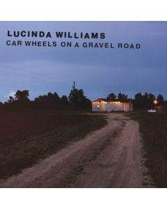 WILLIAMS,LUCINDA - CAR WHEELS ON A GRAVEL ROAD (YELLOW VINYL) (I)
