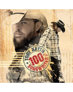 Toby Keith - 100% Songwriter