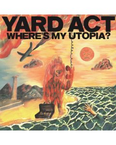 YARD ACT - WHERE'S MY UTOPIA (ORANGE VINYL) (I)