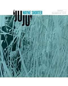 Juju (Blue Note Classic Vinyl Edition) - Wayne Shorter