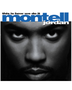 JORDAN,MONTELL - THIS IS HOW WE DO IT (2LP)