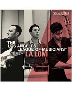 Los Angeles League Of Musicians  - La Lom