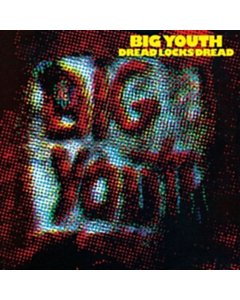 Dread Locks Dread - Big Youth