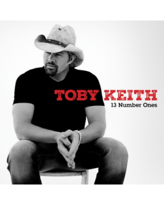 KEITH,TOBY - 13 NUMBER ONES
