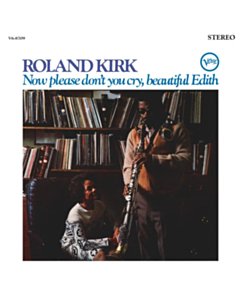 Now Please Don'T You Cry, Beautiful Edith (Verve Acoustic Sounds Series/180G) - Roland Kirk