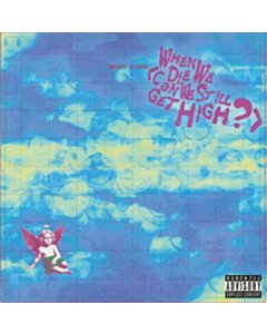 When We Die (Can We Still Get High?) (Rsd) - Yungblud