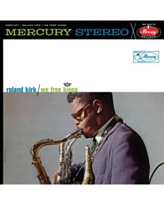 We Free Kings (Verve Acoustic Sounds Series) (180G) - Roland Kirk