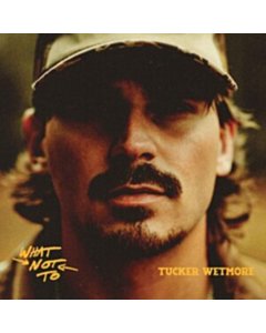 What Not To (X) (2Lp) - Tucker Wetmore