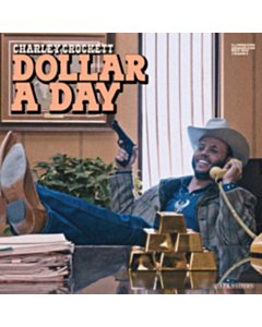 Dollar A Day - Charley Crockett
