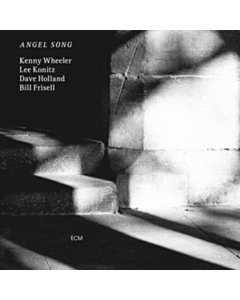 Angel Song (Ecm Luminessences/2Lp) - Kenny; Lee Konitz; Dave Holland & Bill Frisell Wheeler