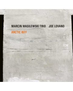 WASILEWSKI,MARCIN TRIO; JOE LOVANO - ARCTIC RIFF (2LP)