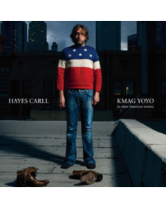 Hayes Carll - Kmag Yoyo & Other American Stories