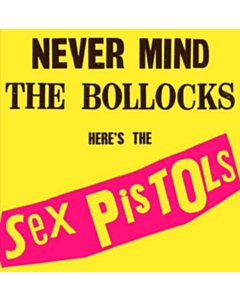 SEX PISTOLS - NEVER MIND THE BOLLOCKS..