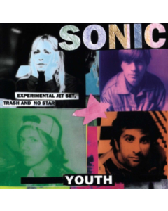 SONIC YOUTH - EXPERIMENTAL JET SET TRASH AND NO STAR